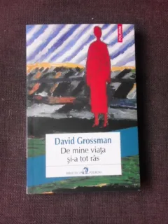 DE MINE VIATA SI-A TOT RAS - DAVID GROSSMAN
