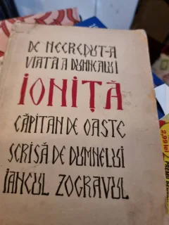 DE  NECREZUT-A  VIATA  A  DUMNEALUI  IONITA  CAPITAN  DE OASTE  SCRISA  DE  DUMNEALUI  IANCUL  ZUGRAVUL  -  ION  ANESTINU