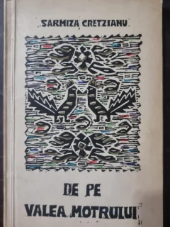 De pe Valea Motrului - Sarmiza Cretzianu (cu dedicatia autoarei pentru Alexandru Paleologu)