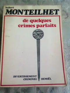 DE QUELQUES CRIMES PARFAITS - MONTEILHET  (CARTE IN LIMBA FRANCEZA)