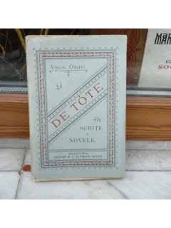 De Tote. Schite si Novele. , Virgil Onitiu , 1897