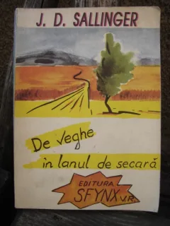 DE VEGHE IN LANUL DE SECARA - J.D. SALINGER