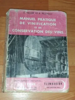 DE VINIFICATION ET DE CONSERVATION DES VINS-E. NEGRE -P. FRANCOT