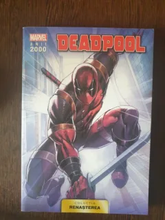 Deadpool - Marvel Anii 200. Colectia Renasterea