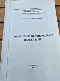Dealurile si podisurile Romaniei - Mihai Ielenicz