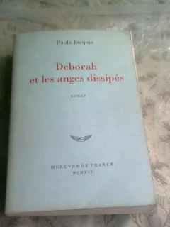 DEBORAH ET LES ANGES DISSIPES - PAULA JACQUES  (CARTE IN LIMBA FRANCEZA)