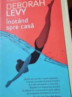 Deborah Levy - Inotand spre casa
