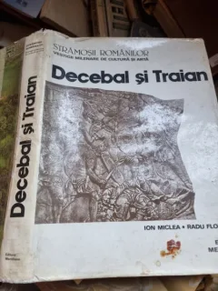 Decebal si Traian - Ion Miclea