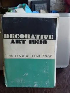 Decorative Art 1930 The Studio Year-book - C. Geoffrey Holme & Shirley B. Wainwright   (ARTA DECORATIVA)