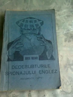DEDESUBTURILE SPIONAJULUI ENGLEZ, DOCUMENTE, FAPTE