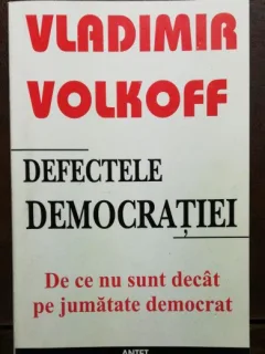 DEFECTELE DEMOCARTIEI - VLADIMIR VOLKOFF