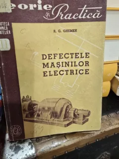 Defectele masinilor electrice - R. G. Ghemke