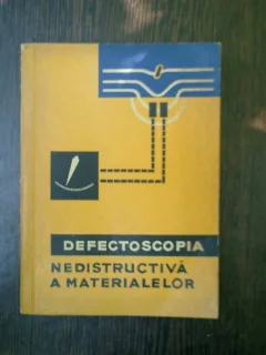 Defectoscopia nedistructiva a materialelor - S. T. Nazarov