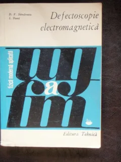 DEFECTOSCOPIE ELECTROMAGNETICA - D.F. SAMARESCU