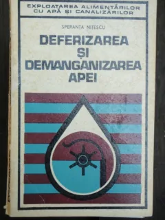 DEFERIZAREA SI DEMANGANIZAREA APEI - SPERANTA NITESCU