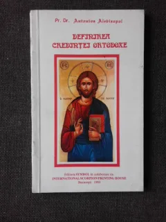 DEFINIREA CREDINTEI ORTODOXE - ANTONIAS ALEBIZOPOL
