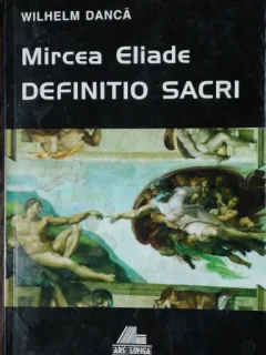 DEFINITIO SACRI -MIRCEA ELIADE / WILHELM DANCA