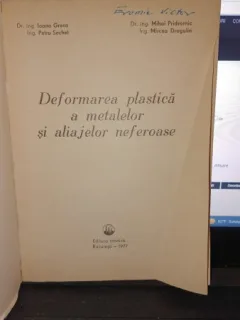 Deformarea plastica a metalelor si aliajelor neferoase - Ioana Groza , Mihai Pridvornic , Petru Sechel , Mircea Dragulin