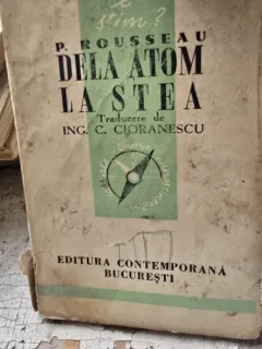 Dela atom la stea - P. Rousseau