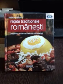 DELICII IN BUCATARIE RETETE TRADITIONALE ROMANESTI - MARIA CRISTEA SOIMU