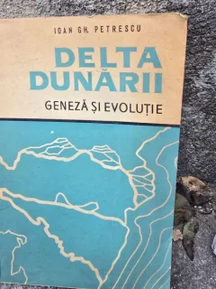 Delta Dunarii, geneza si evolutie - Ioan Gh. Petrescu