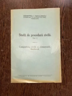 Demetru I. Niculescu Studii de procedura civila Volumul I. Competitia civila si comerciala