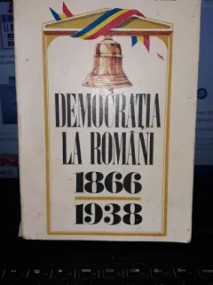 Democratia la Romani 1866-1938 - Ioan Scurtu , Ion Bulei