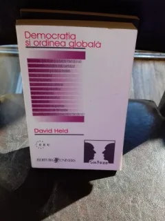 DEMOCRATIA SI ORDINEA GLOBALA - DAVID HELD