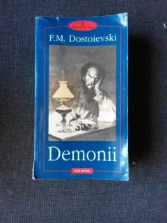 DEMONII - F.M. DOSTOIEVSKI