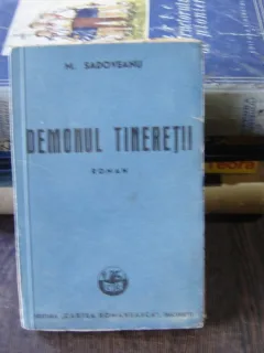 DEMONUL TINERETII - M. SADOVEANU