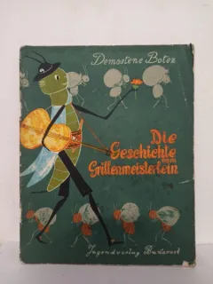 Demostene Botez - Die Gesehichte Grillenmeisterlein (Povestea Greierului)