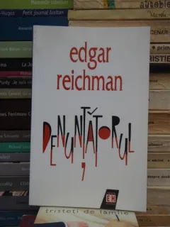 DENUNTATORUL , EDGAR REICHMAN