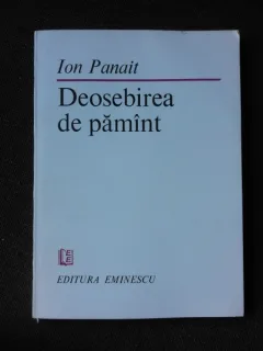 DEOSEBIREA DE PAMANT - ION PANAIT   (CU DEDICATIA AUTORULUI PENTRU POETUL VASILE ZAMFIR)