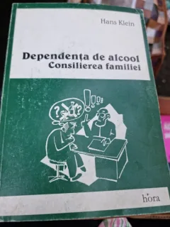 Dependenta de alcool. Consilierea familiei - Hans Klein