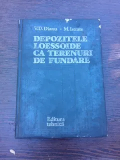 DEPOZITELE LOESSOIDE CA TERENURI DE FUNDARE - V.D. DIANU