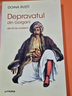Depravatul din Gorgani - Doina Rusti  cu autograful autorului