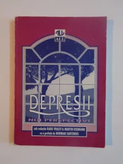 DEPRESII , NOI PERSPECTIVE DE RADU VRASTI , MARTIN EISEMANN