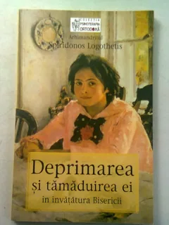 DEPRIMAREA SI TAMADUIREA EI IN INVATATURA BISERICII - SPIRIDONOS LOGOTHETIS