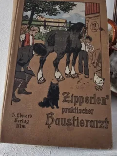 Der illustrierte Haustierarzt für Landwirte und Haustierbesitzer - Wilhelm Zipperlen
