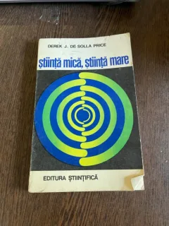 Derek J. de Solla Price - Stiinta mica, stiinta mare