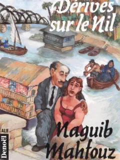 DERIVES SUR LE NIL - NAGUIB MAHFOUZ  (CARTE IN LIMBA FRNACEZA)