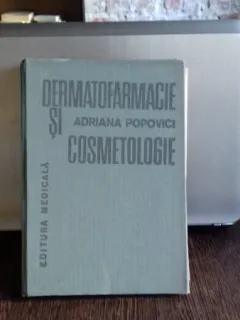 DERMATOFARMACIE SI COSMETOLOGIE - ADRIANA POPOVICI