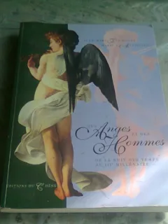 DES ANGES ET DES HOMMES. De la nuit des temps au IIIe millénaire - JEAN MARC FOMBONE  (CARTE IN LIMBA FRANCEZA)
