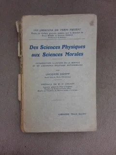 Des sciences physiques aux sciences morales - Jacques Rueff  (carte in limba franceza)