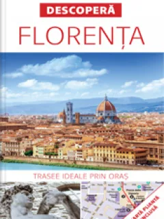 DESCOPERA FLORENTA - GHID