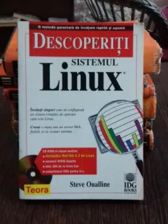 DESCOPERITI SISTEMUL LINUX - STEVE QUALLINE