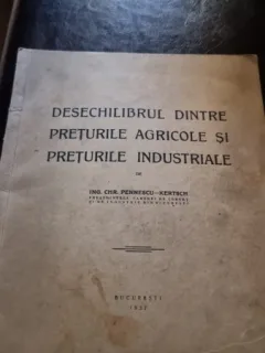 Desechilibrul dintre preturile agricole si preturile industriale - Chr. Pennescu Kertsch