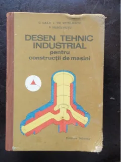 DESEN TEHNIC INDUSTRIAL PENTRU CONSTRUCTII DE MASINI