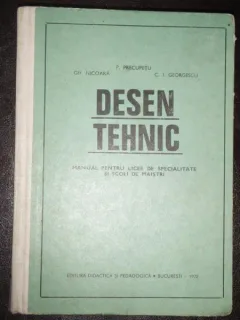 DESEN TEHNIC MANUAL PENTRU LICEE DE SPECIALITATE