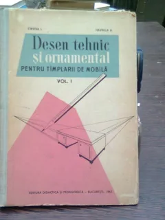 Desen tehnic si ornamental pentru tamplarii de mobila - Cristea I.  vol.I